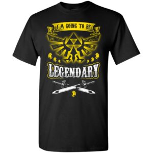 I’m ging to be legendary cool gaming action video gamer in metal rock style t-shirt