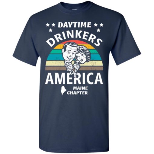 Daytime drinkers of america t-shirt maine chapter alcohol beer wine t-shirt