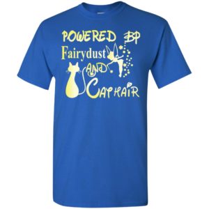 Powered by fairydust and cat hair funny cat lover women – ma??u bi? sai chi?nh ta? tre?n hi?nh bp t-shirt