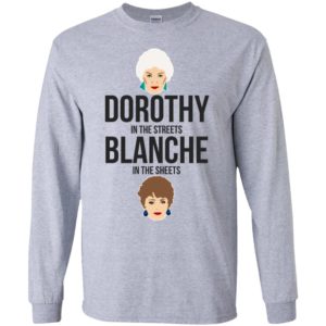 Dorothy in streets blanche in sheets long sleeve