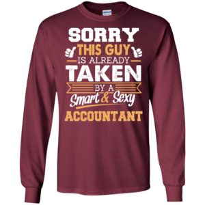 Accountant – gift for boyfriend husband or lover – sorry this guy is already taken by smart and sexy long sleeve