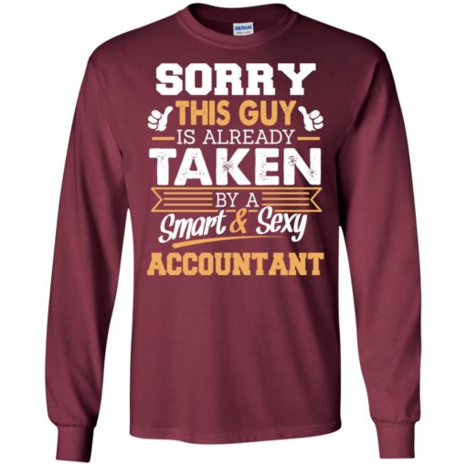 Accountant – gift for boyfriend husband or lover – sorry this guy is already taken by smart and sexy long sleeve