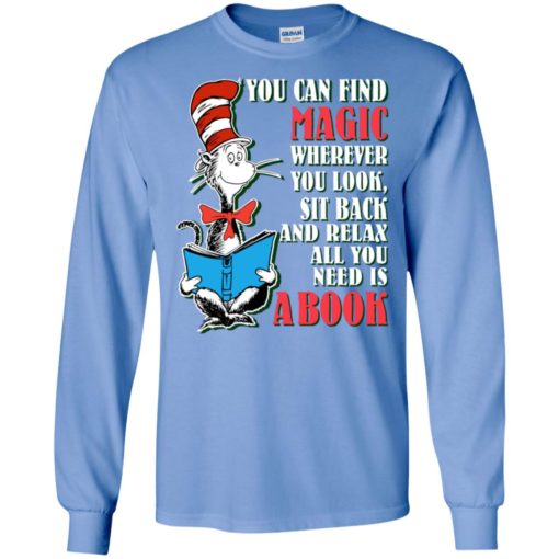 You can find magic all you need is a book long sleeve