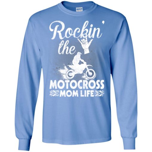 Motor riding rockin’ the motocross mom life mother’s day gift long sleeve