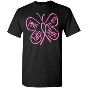 Faith love hope strength 2 cancer awareness gifts t-shirt