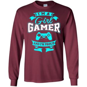 I’m a girl gamer and i’m proud distressed gaming fan tee long sleeve