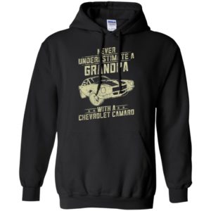 Chevrolet camaro lover gift – never underestimate a grandpa old man with vintage awesome cars hoodie