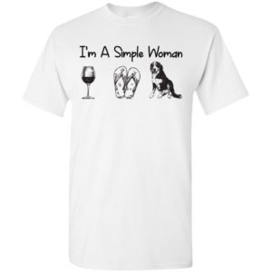 I’m a simple woman wine flip flops bernese mountain t-shirt
