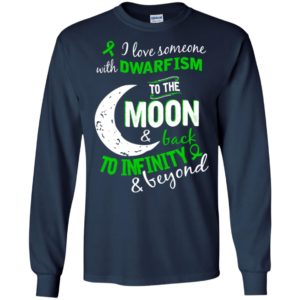 Dwarfism awareness love moon back to infinity long sleeve