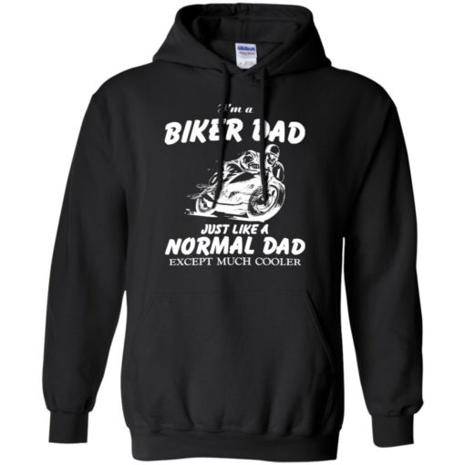 I&#8217;m biker dad except much cooler motorbiker father&#8217;s day hoodie