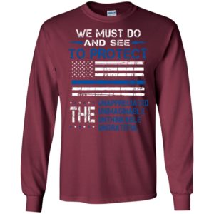 We must do and see to protect retro american flag proud nation long sleeve