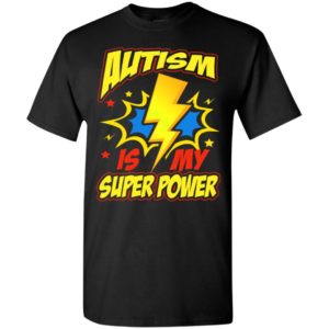 Autism is my super power shirt autism awareness t-shirt and mug t-shirt