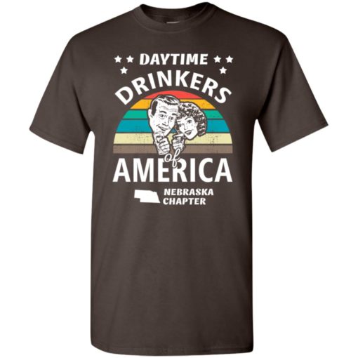 Daytime drinkers of america t-shirt nebraska chapter alcohol beer wine t-shirt