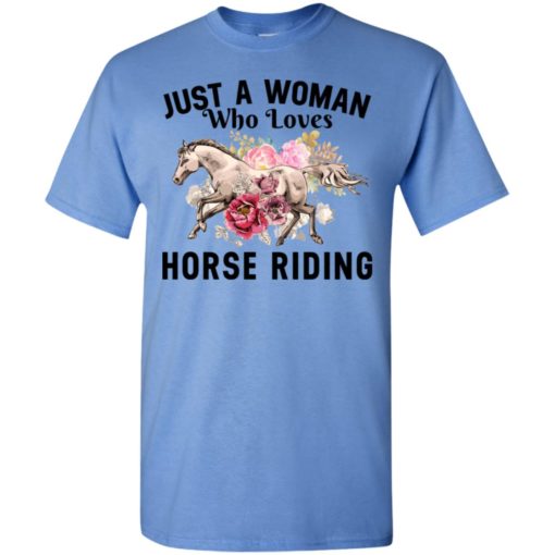 Horse lover just a woman who loves horse riding t-shirt