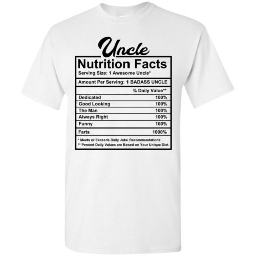 Uncle nutritional facts t-shirt