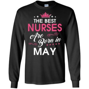 Birthday gift for nurses born in may long sleeve
