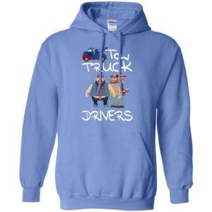 Tow truck drivers best gift for men dad trucks driver hoodie