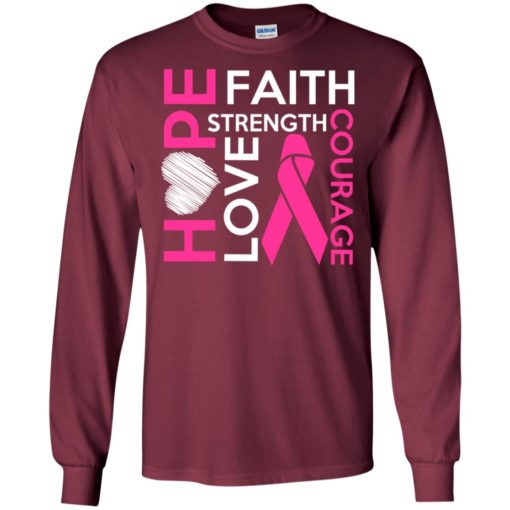 Hope faith love strength cancer awareness gifts long sleeve