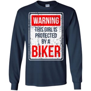 This girl is protected by biker funny biker couple gift long sleeve