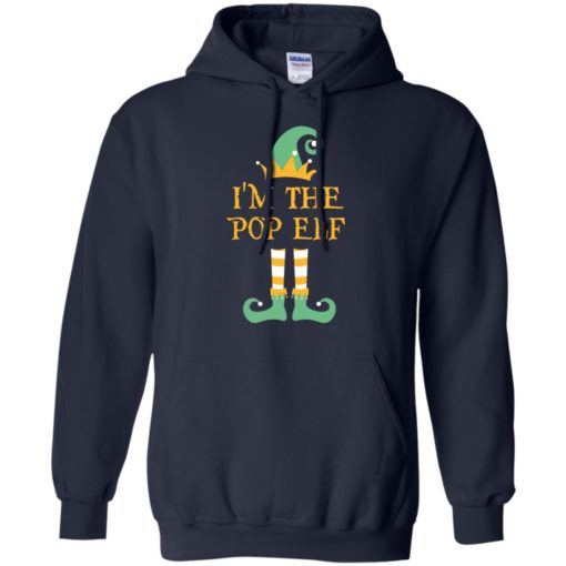 I’m the pop elf christmas matching gifts family pajamas elves hoodie
