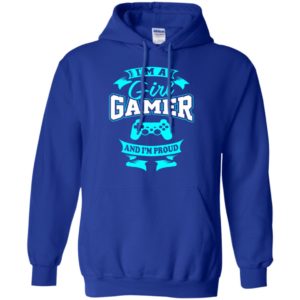 I’m a girl gamer and i’m proud distressed gaming fan tee hoodie