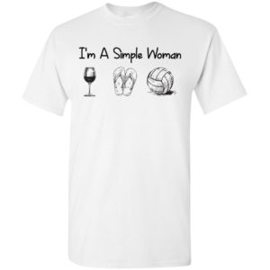 I’m a simple woman wine flip flops volleyball t-shirt