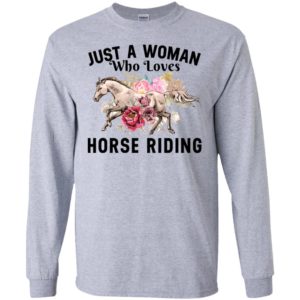 Horse lover just a woman who loves horse riding long sleeve