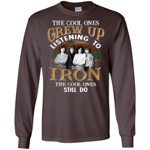 The cool ones grew up listening to iron music fans vintage long sleeve