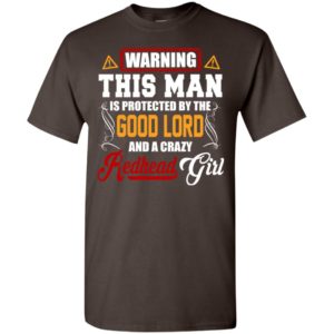 Sorry this man is protected by redhead girl funny husband lover t-shirt