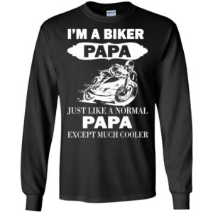 Im biker dad except much cooler speed motors father’s day long sleeve