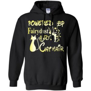 Powered by fairydust and cat hair funny cat lover women – ma??u bi? sai chi?nh ta? tre?n hi?nh bp hoodie