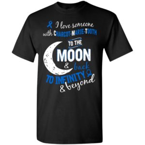 Charcot marie tooth awareness cmt love moon back t-shirt