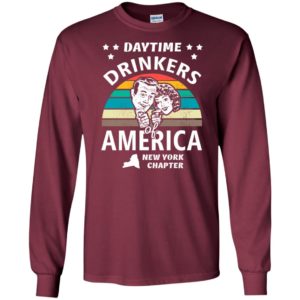 Daytime drinkers of america t-shirt new york chapter alcohol beer wine long sleeve