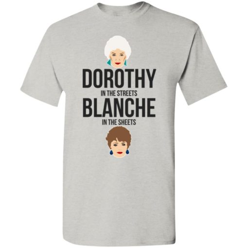 Dorothy in streets blanche in sheets t-shirt