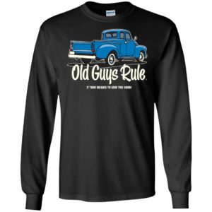 Classic blue truck old guys rule cool ride driver truck lover long sleeve