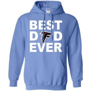Best dad ever atlanta falcons fan gift ideas hoodie