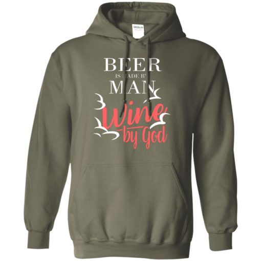 Beer is made by man wine by god new distressed wine lover hoodie