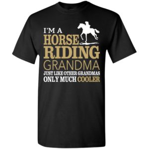 Horse riding grandma shirt i’m a cool grandmother hoodie t-shirt