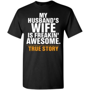 My husband wife is awesome funny wife to husband family gift t-shirt