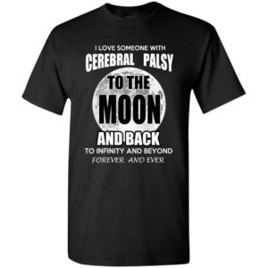 Cerebral palsy awareness love moon back t-shirt