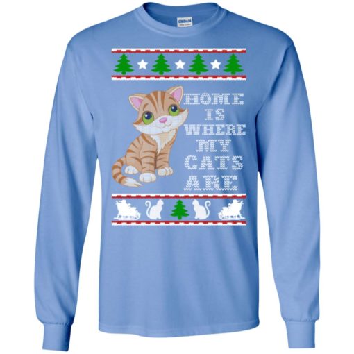 Home is where my cats are funny cat lover ugly sweater christmas long sleeve