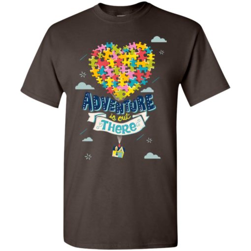 Autism awareness up adventure is out there t-shirt and mug t-shirt