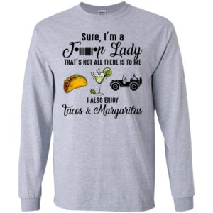 I’m a jeep lady enjoys tacos and margaritas funny mother’s day gift long sleeve