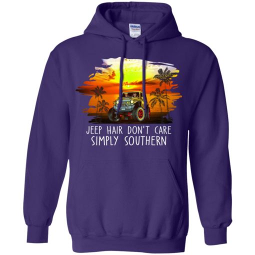 Jeep hair don’t care simply southern cool gift for jeep driver gift hoodie