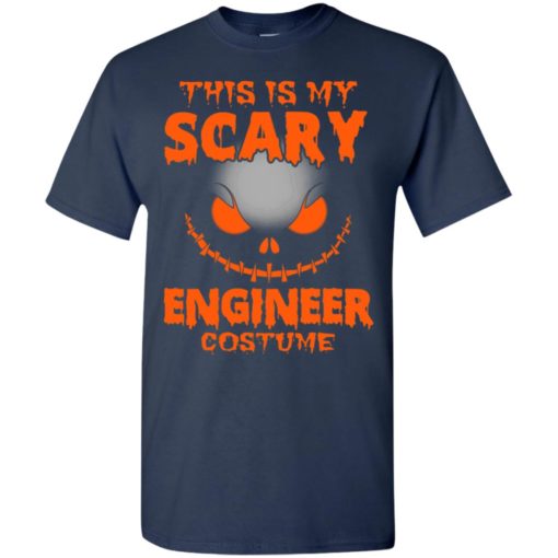My scary halloween engineer costume funny gift t-shirt