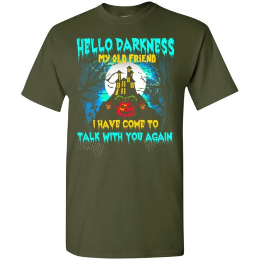 Hello darkness talk with you again scary castle nightmare funny halloween gift t-shirt