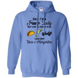 I’m a jeep lady enjoys tacos and margaritas funny mother’s day gift hoodie