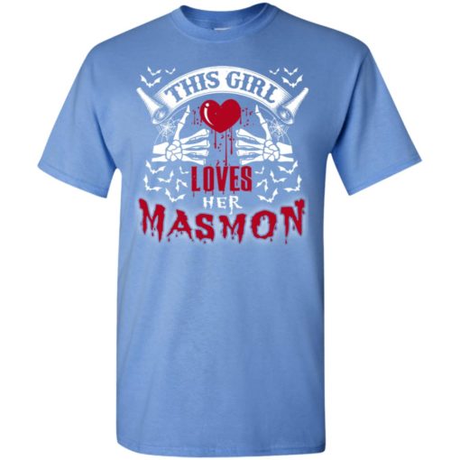 This girl loves her masmon funny skull halloween name gift t-shirt