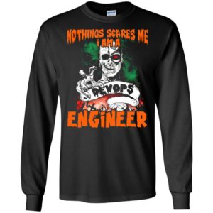 Nothing scares me i’m devops engineer funny halloween job title gift long sleeve