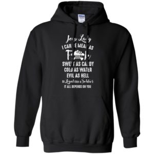 Jeep lady i can be mean as sweet as candy cold as water funny jeep lady quote gift hoodie